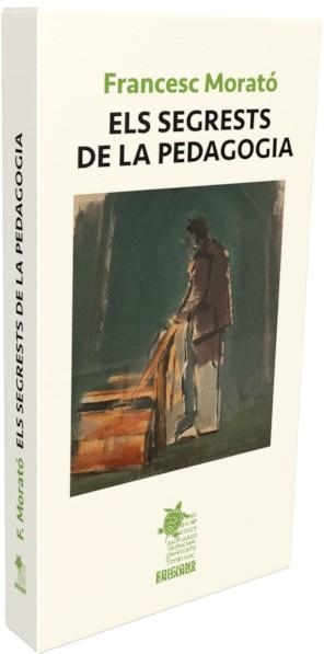 SEGRESTS DE LA PEDAGOGIA, ELS | 9788412823325 | MORATO, FRANCESC