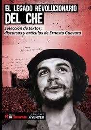 LEGADO REVOLUCIONARIO DEL CHE, EL | 9789874256928 | CHE GUEVARA, ERNESTO