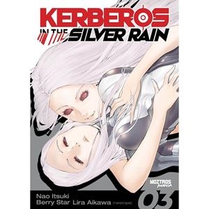 KERBEROS IN THE SILVER RAIN 03 | 9788419903556 | AIKAWA, LIRA / STAR, BERRY