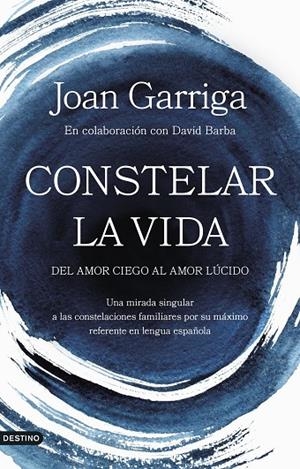 CONSTELAR LA VIDA | 9788423364947 | GARRIGA BACARDÍ, JOAN