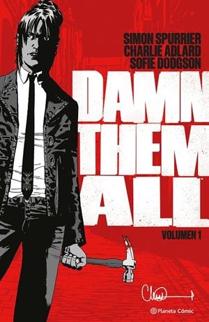 DAMN THEM ALL 01 | 9788411611312 | ADLARD, CHARLIE / SPURRIER, SIMON