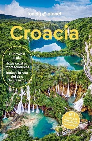 CROACIA : LONELY PLANET [2024] | 9788408265450 | MUTIC, ANJA / GRACE, LUCIE / PUTINJA, ISABEL
