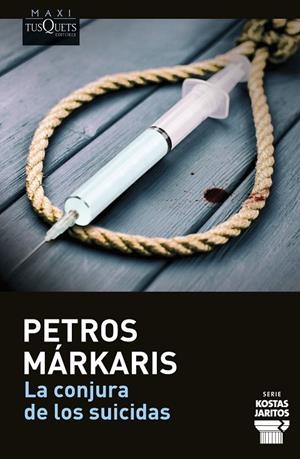 CONJURA DE LOS SUICIDAS, LA (SERIE KOSTAS JARITOS 14) | 9788411074377 | MÁRKARIS, PETROS