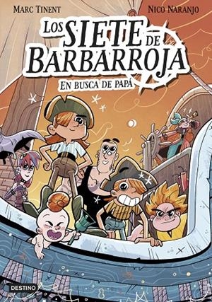 SIETE DE BARBARROJA 01, LOS. EN BUSCA DE PAPÁ | 9788408282525 | TINENT, MARC
