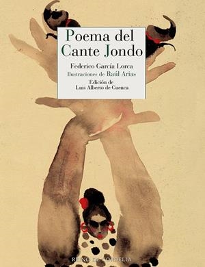 POEMA DEL CANTE JONDO | 9788419124760 | ARIAS, RAÚL / GARCIA LORCA, FEDERICO