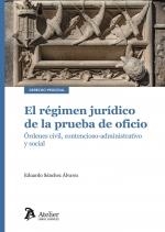 RÉGIMEN JURÍDICO DE LA PRUEBA DE OFICIO, EL | 9788410174382 | SANCHEZ ALVAREZ, EDUARDO