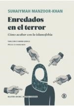 ENREDADOS EN EL TERROR | 9788419160706 | MANZOOR KHAN, SUHAIYMAH