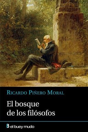 BOSQUE DE LOS FILOSOFOS, EL | 9788417703134 | PIÑERO MORAL, RICARDO