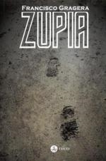 ZUPIA | 9788493206734 | GRAGERA, FRANCISCO