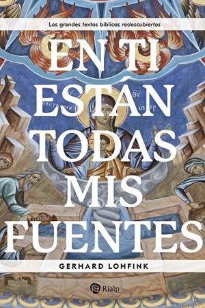 EN TI ESTÁN TODAS MIS FUENTES | 9788432167027 | LOHFINK, GERHARD
