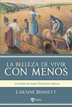 BELLEZA DE VIVIR CON MENOS | 9788432166518 | BENNETT, LARAINE