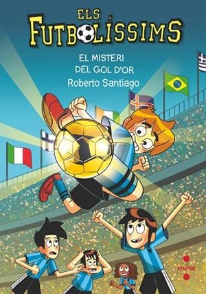 FUTBOLÍSSIMS 25, ELS. EL MISTERI DEL GOL D'OR | 9788466157193 | SANTIAGO, ROBERTO