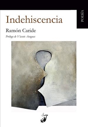 INDEHISCENCIA | 9788412708011 | CARIDE, RAMON