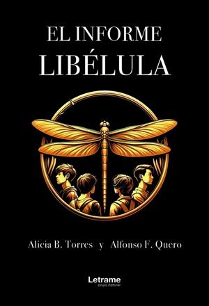INFORME LIBÉLULA, EL | 9788410681095 | B. TORRES, ALICIA / F. QUERO, ALFONSO