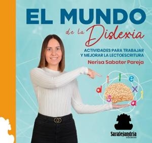 MUNDO DE LA DISLEXIA, EL | 9788410105232 | SABATER PAREJA, NERISSA