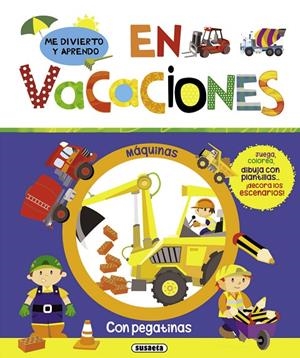 ME DIVIERTO Y APRENDO EN VACACIONES. MAQUINAS | 9788411965507 | SUSAETA, EQUIPO
