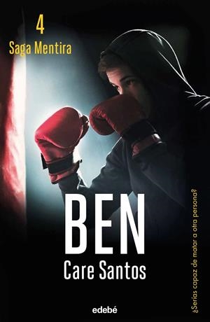 SAGA MENTIRA 04. BEN (NUEVA EDICIÓN) | 9788468371467 | SANTOS, CARE
