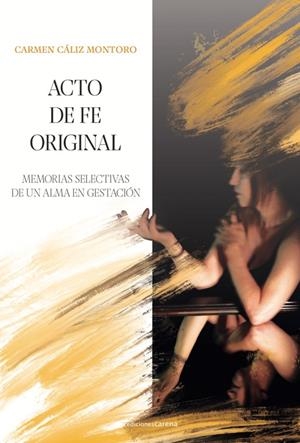 ACTO DE FE ORIGINAL | 9788419890092 | CALIZ, CARMEN