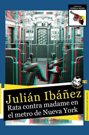RATA CONTRA MADAME EN EL METRO DE NUEVA YORK | 9788418997709 | IBAÑEZ, JULIAN
