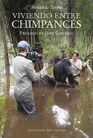 VIVIENDO ENTRE CHIMPANCÉS | 9788418227516 | TURMO, FERNANDO