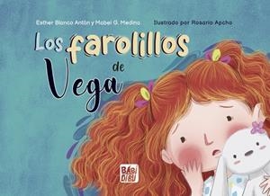 FAROLILLOS DE VEGA, LOS | 9788410222373 | BLANCO ANTON, ESTHER / G. MEDINA, MABEL