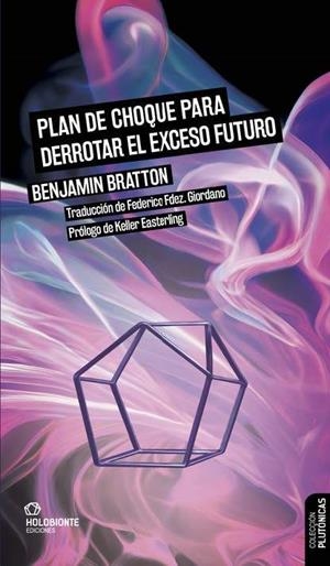 PLAN DE CHOQUE PARA DERRPTAR EL EXCESO FUTURO | 9788412572674 | BRATTON, BENJAMIN
