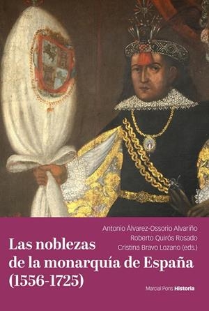 NOBLEZAS DE LA MONARQUÍA DE ESPAÑA (1556-1725), LAS | 9788418752780 | ÁLVAREZ-OSSORIO ALVARIÑO, ANTONIO / QUIRÓS ROSADO, ROBERTO