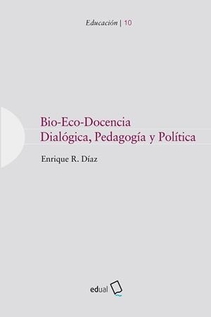 BIO-ECO-DOCENCIA | 9788413512730 | DÍAZ, ENRIQUE RAMÓN