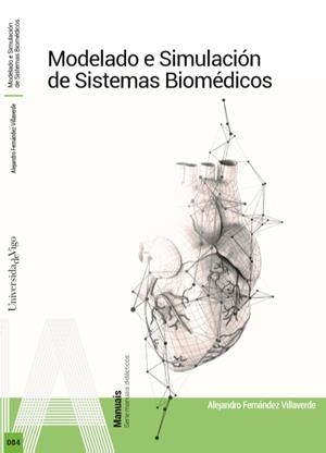 MODELADO E SIMULACIÓN DE SISTEMAS BIOMÉDICOS | 9788411880015 | FERNÁNDEZ VILLAVERDE, ALEJANDRO