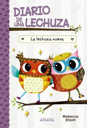 DIARIO DE UNA LECHUZA 04. LA LECHUZA NUEVA | 9788414337066 | ELLIOTT, REBECCA