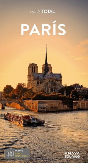 PARÍS : GUÍA TOTAL [2024] | 9788491587088 | ANAYA TOURING