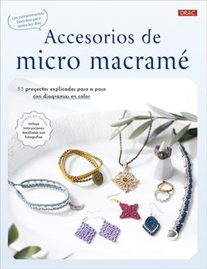 ACCESORIOS DE MICRO MACRAME | 9788498747683 | VARIOS AUTORES