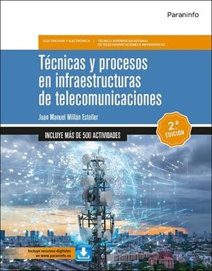 TECNICAS Y PROCESOS EN INFRAESTRUCTURAS DE TELECOMUNICACIONES (2A. EDICIÓN) | 9788428366052 | MILLAN ESTELLER, JUAN MANUEL