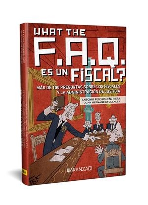 WHAT THE FAQ ES UN FISCAL? | 9788410295131 | RUIZ-RISUEÑO, ANTONIO/HERNÁNDEZ VILLALBA, JUAN