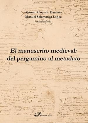 MANUSCRITO MEDIEVAL DEL PERGAMINO AL METADATO, EL | 9788410700451