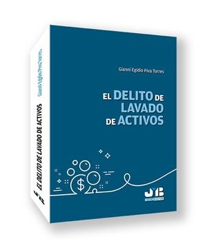 DELITO DE LAVADO DE ACTIVOS, EL | 9788410044487 | PIVA TORRES, GIANNI EGIDIO