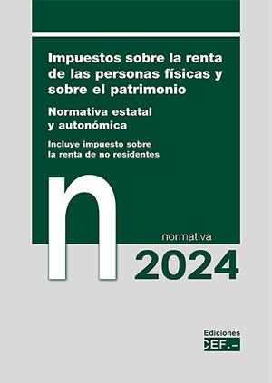 IMPUESTOS SOBRE LA RENTA DE LAS PERSONAS FISICAS Y SOBRE EL PATRIMONIO | 9788445447284 | GABINETE JURÍDICO DEL CEF