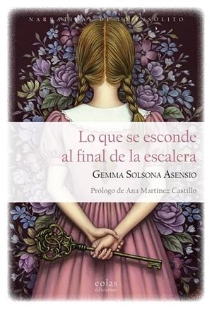 LO QUE SE ESCONDE AL FINAL DE LA ESCALERA | 9788410057333 | SOLSONA ASENSIO, GEMMA