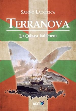 TERRANOVA LA ODISEA BALLENERA | 9788410041035 | LAUCIRICA, SABINO
