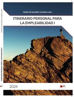 ITINERARIO PERSONAL PARA LA EMPLEABILIDAD - CFGS | 9788412846508 | ALONSO LUNA, MARÍA DE NAZARET
