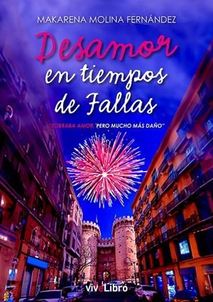 DESAMOR EN TIEMPOS DE FALLAS | 9788419845993 | MOLINA FERNÁNDEZ, MAKARENA