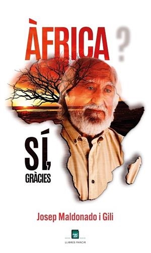 ÀFRICA? SÍ, GRÀCIES | 9788410087231 | MALDONADO GILI, JOSEP