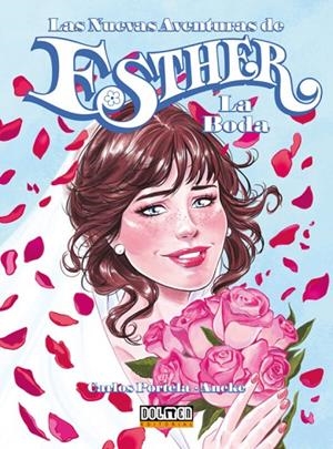 NUEVAS AVENTURAS DE ESTHER, LAS. LA BODA | 9788410031500 | PORTELA, CARLOS / ANEKE