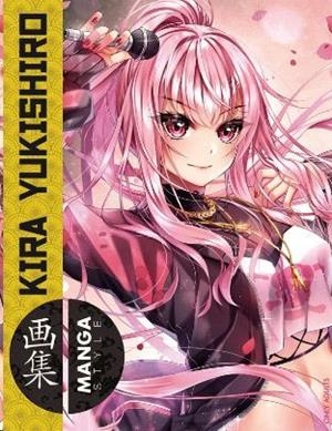 MANGA STYLE 07 : KIRA YUKISHIRO | 9788412784909 | YUKISHIRO, KIRA