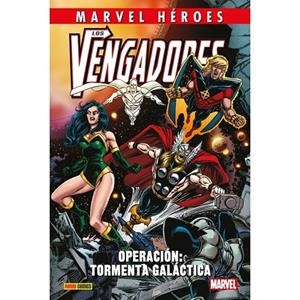 MARVEL HÉROES. LOS VENGADORES : OPERACIÓN : TORMENTA GALÁCTICA | 9788410511439 | VARIOS AUTORES