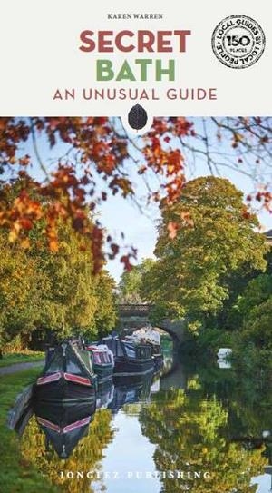 BATH : SECRET GUIDE [2024] | 9782361957285 | WARREN, KAREN