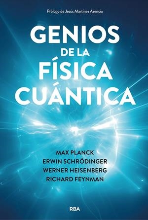 GENIOS DE LA FÍSICA CUÁNTICA | 9788411326025
