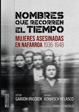NOMBRES QUE RECORREN EL TIEMPO | 9788419319937 | KOWASCH VELASCO, AMAIA / GARJON IRIGOIEN, AITOR
