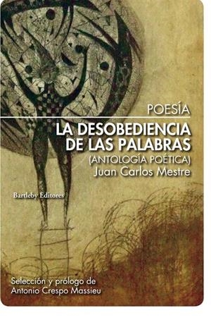 DESOBEDIENCIA DE LAS PALABRAS, LA | 9788412731484 | MESTRE, JUAN CARLOS