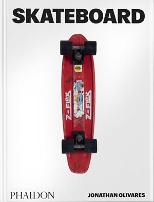 SKATEBOARD | 9781838667498 | OLIVARES, JONATHAN